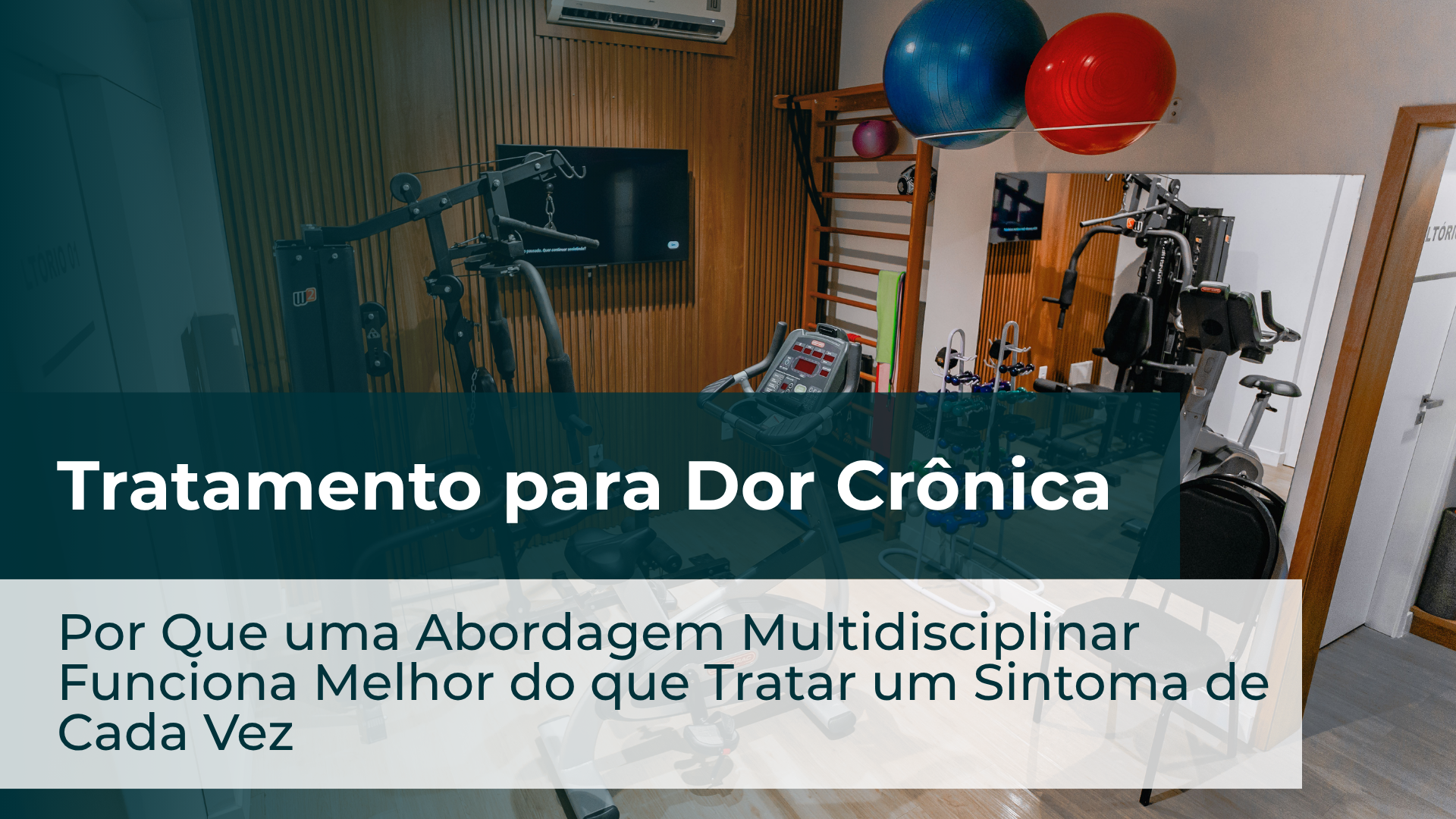 Tratamento para Dor Crônica: Por Que uma Abordagem Multidisciplinar Funciona Melhor do que Tratar um Sintoma de Cada Vez